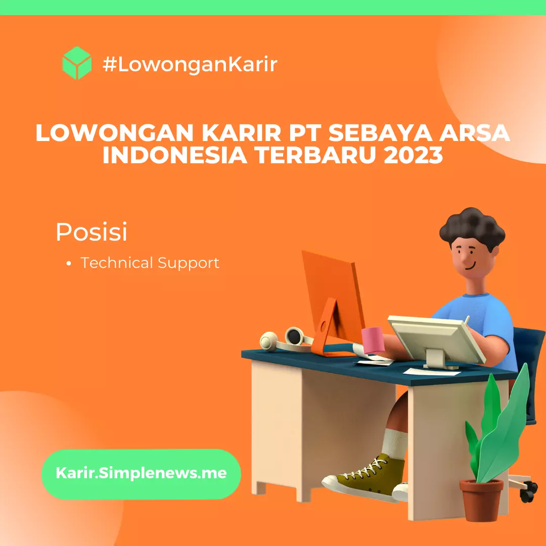 Lowongan Karir PT Sebaya Arsa Indonesia Terbaru 2023