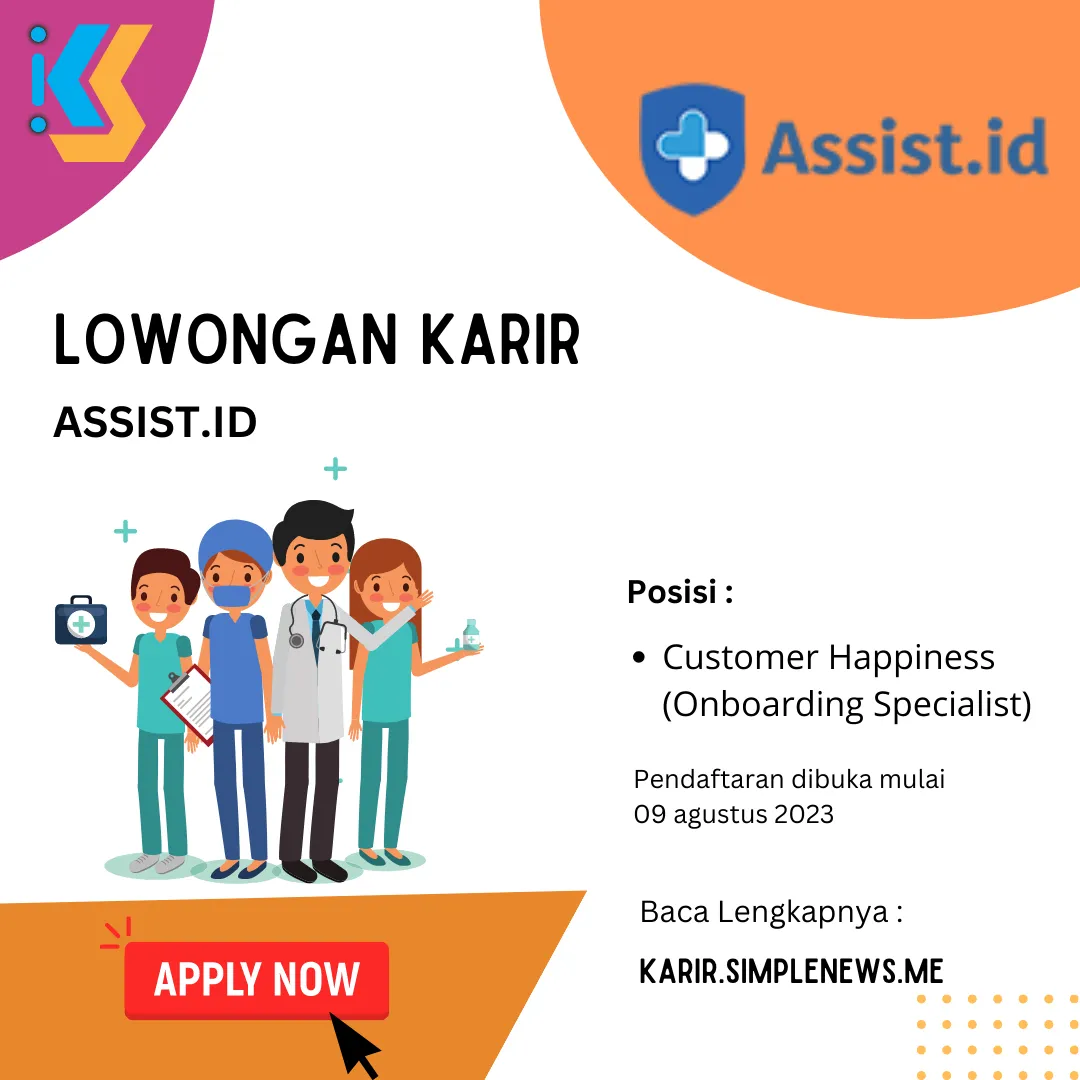 Lowongan Karir Customer Happiness (Onboarding Specialist) Assist.id Terbaru