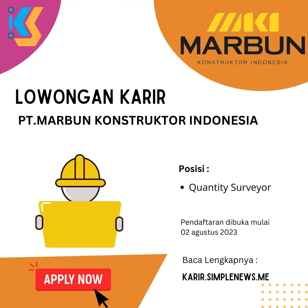 Lowongan Karir Quantity Surveyor PT Marbun Konstruktor Indonesia Terbaru