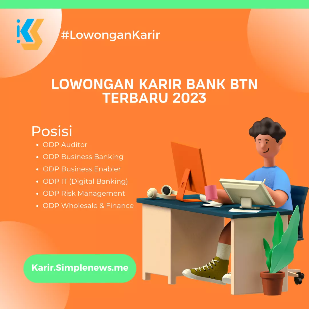 Lowongan Karir Bank BTN Terbaru 2023