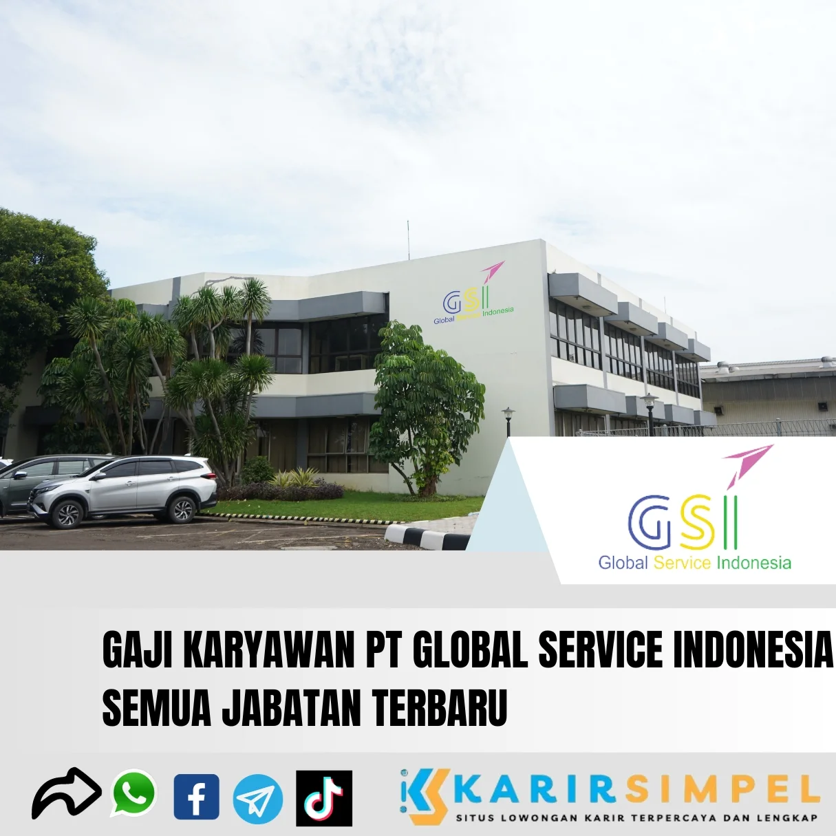 Gaji Karyawan PT Global Service Indonesia Semua Jabatan Terbaru