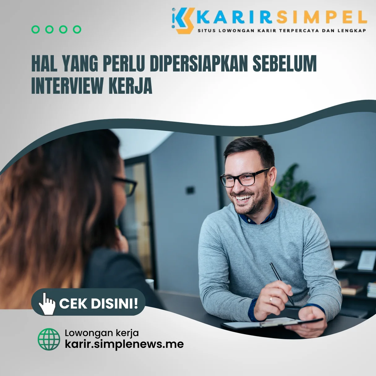 Hal Yang Perlu dipersiapkan Sebelum Interview Kerja