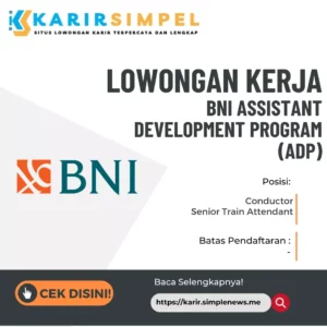 Lowongan Kerja BNI Assistant Development Program (ADP) Terbaru 2023