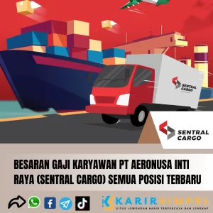 Besaran Gaji Karyawan PT Aeronusa Inti Raya (Sentral Cargo) Semua Posisi Terbaru 2024