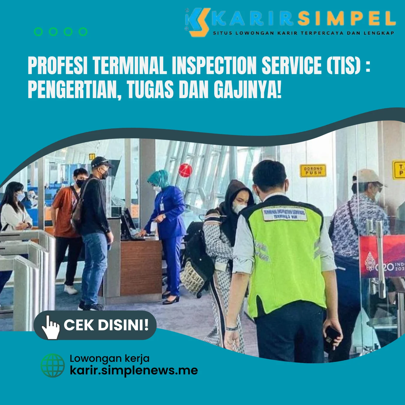 Profesi Terminal Inspection Service (TIS) : Pengertian, Tugas dan Gajinya!