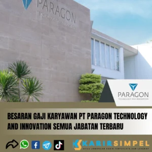 Besaran Gaji Karyawan PT Paragon Technology And Innovation Semua Jabatan Terbaru 2024