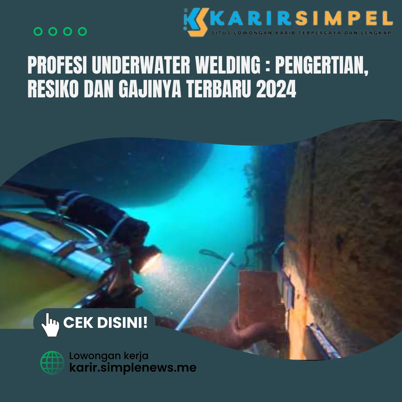 Profesi Underwater Welding Pengertian, Resiko dan Gajinya Terbaru 2024