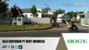 Besaran Gaji Karyawan PT Hogy Indonesia Semua Jabatan Terbaru 2024