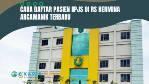 Cara Daftar Pasien BPJS di RS Hermina Arcamanik Terbaru 2024