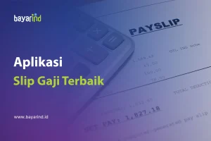 10 Aplikasi Slip Gaji Terbaik untuk HRD dan Pemilik Usaha di Indonesia