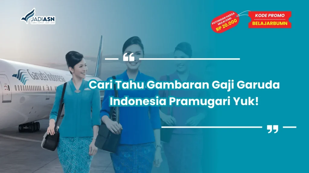 Gaji Garuda Indonesia Tiap Jabatan – Panduan Lengkap 2024 2 Cari Tahu Gambaran Gaji Garuda Indonesia Pramugari Yuk!