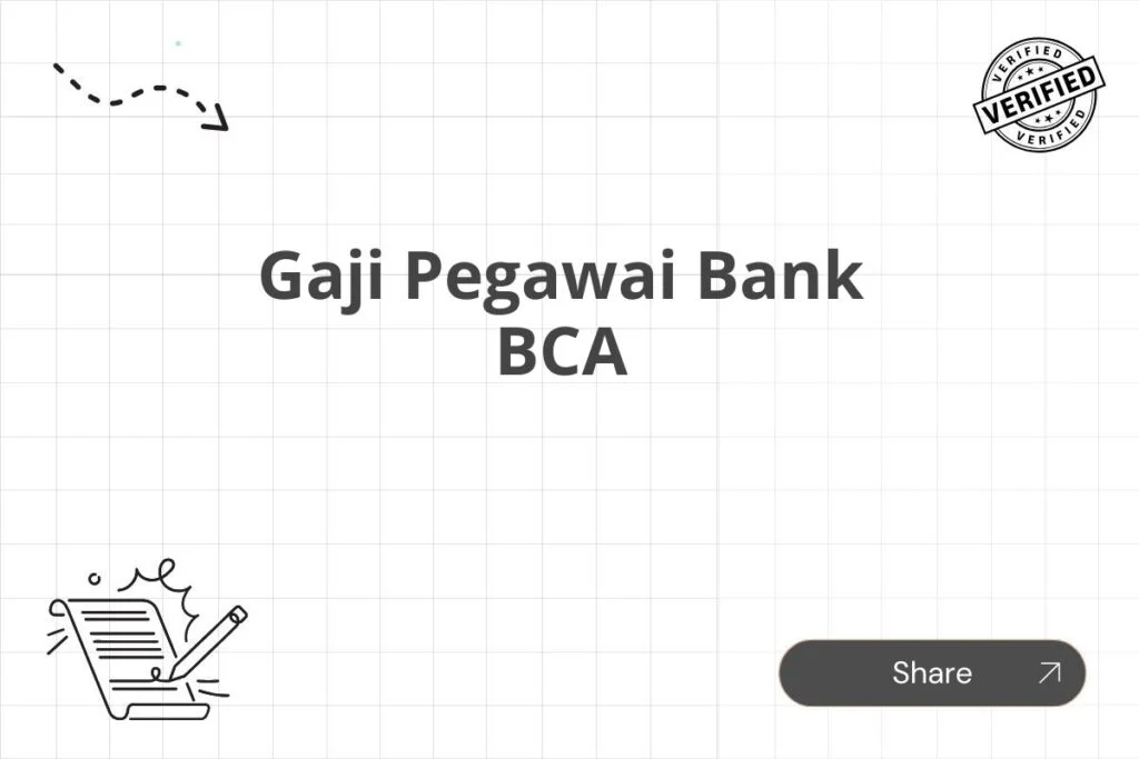 Gaji Pegawai Bank BCA Tahun 2025 Semua Jabatan [Update]