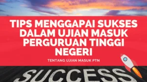 Tips SNBT UTBK 2025: Tips Persiapan Mental dan Strategi Belajar yang