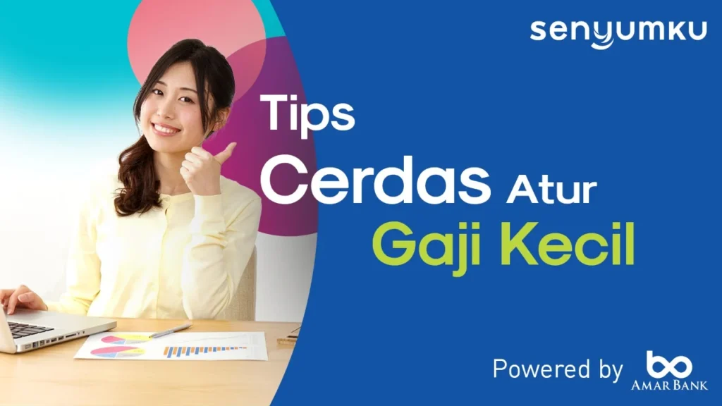 10 Cara Mengatur Keuangan Pribadi dengan Gaji Kecil, Lengkap!