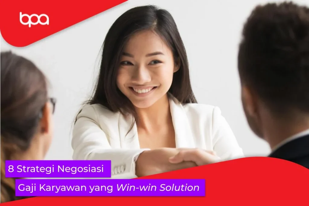 Gaji Kerja di Kamboja – Panduan Lengkap untuk Pekerja dan Pengusaha 3 8 Strategi Negosiasi Gaji Karyawan yang Win-Win Solution - BPA Pemimpin
