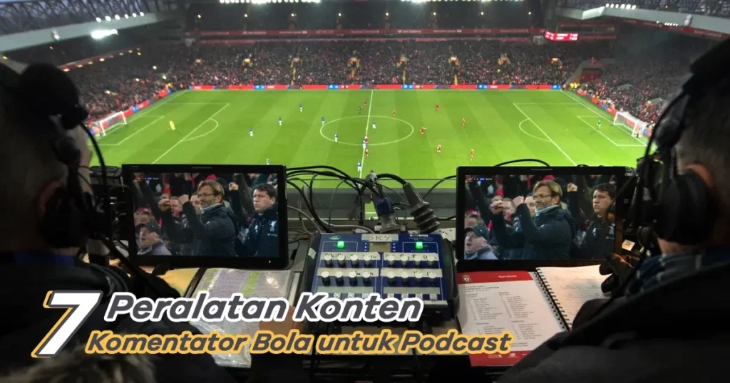 Cara Meningkatkan Pendapatan Sebagai Komentator Bola di Indonesia