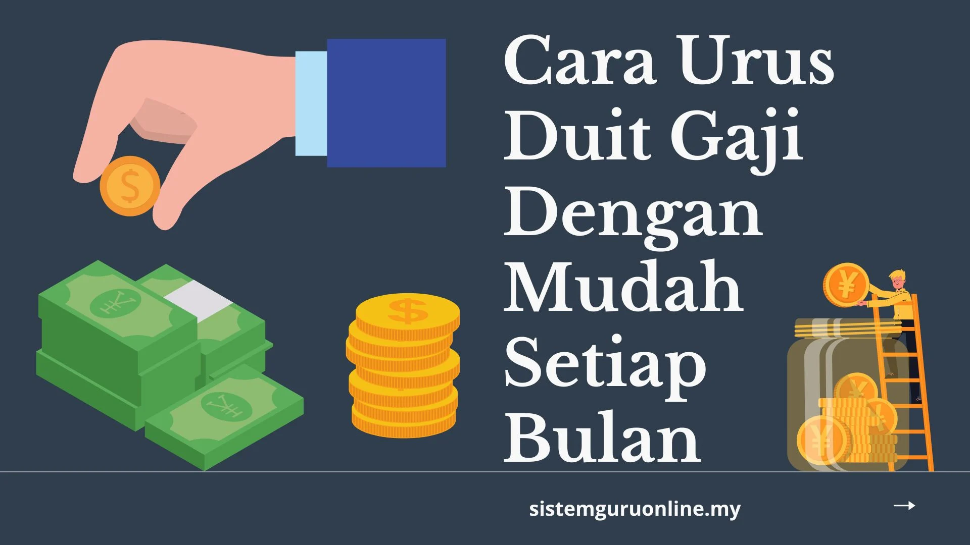 Cara Urus Duit Gaji Dengan Mudah Setiap Bulan