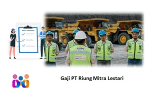 Daftar Gaji PT Riung Mitra Lestari dan Tunjangannya sesuai dengan