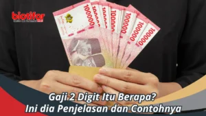 Definisi dan Konteks: gaji 2 digit itu berapa?