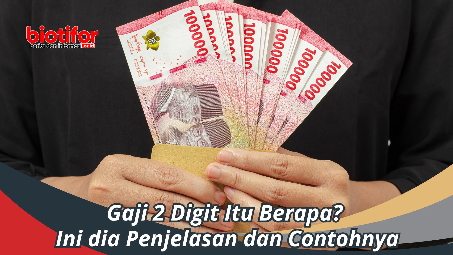 Definisi dan Konteks: gaji 2 digit itu berapa?