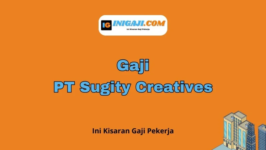 Faktor Penentu Besaran pt sugity gaji