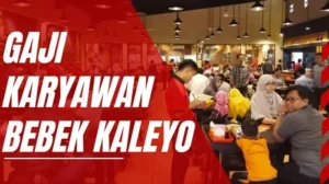 gaji karyawan bebek kaleyo: gambaran umum