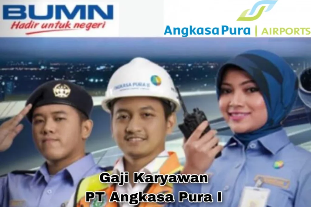 Gaji PT Angkasa Pura Supports Semua Profesi – Panduan Lengkap 2024 2 Gaji Karyawan PT Angkasa Pura I Terbaru 2023 Lengkap