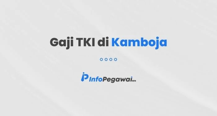 Gaji Kerja di Kamboja – Panduan Lengkap untuk Pekerja dan Pengusaha 1 Gaji Kerja di Kamboja: Tren, Perbandingan, dan Tips Negosiasi - Sudul.My.Id
