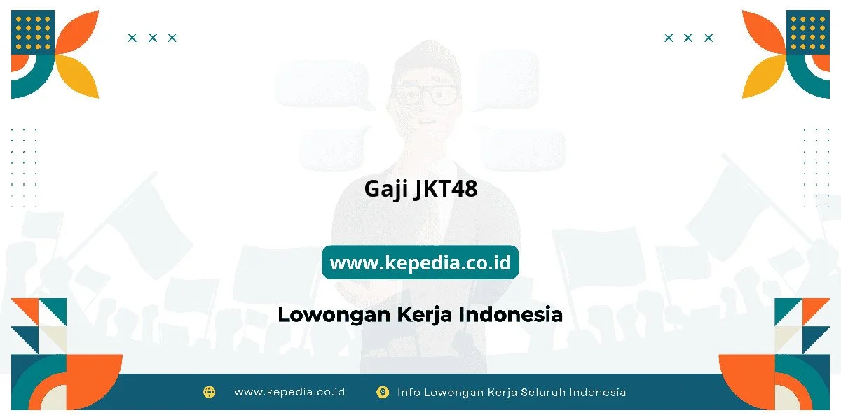 Gaji Member JKT48: Struktur dan Kisaran Penghasilan