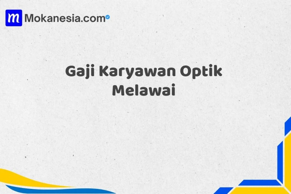 Gaji Pegawai Optik: Kisaran Umum di Indonesia