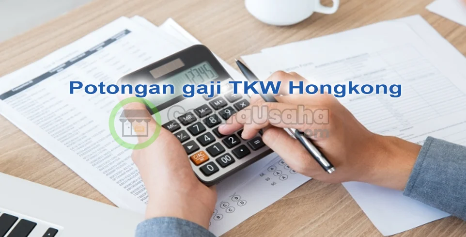 Gaji TKW Hongkong: Struktur, Faktor, dan Tips Mengoptimalkan Penghasilan 1 gaji tkw hongkong: Struktur dan Komponen Penghasilan