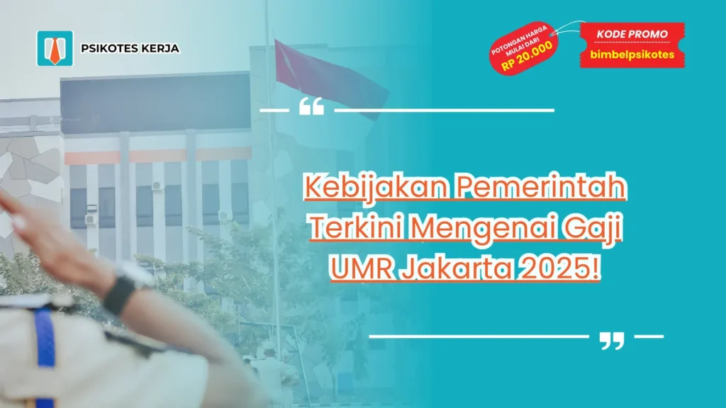 Kebijakan Pemerintah Terkini Mengenai Gaji UMR Jakarta 2025!