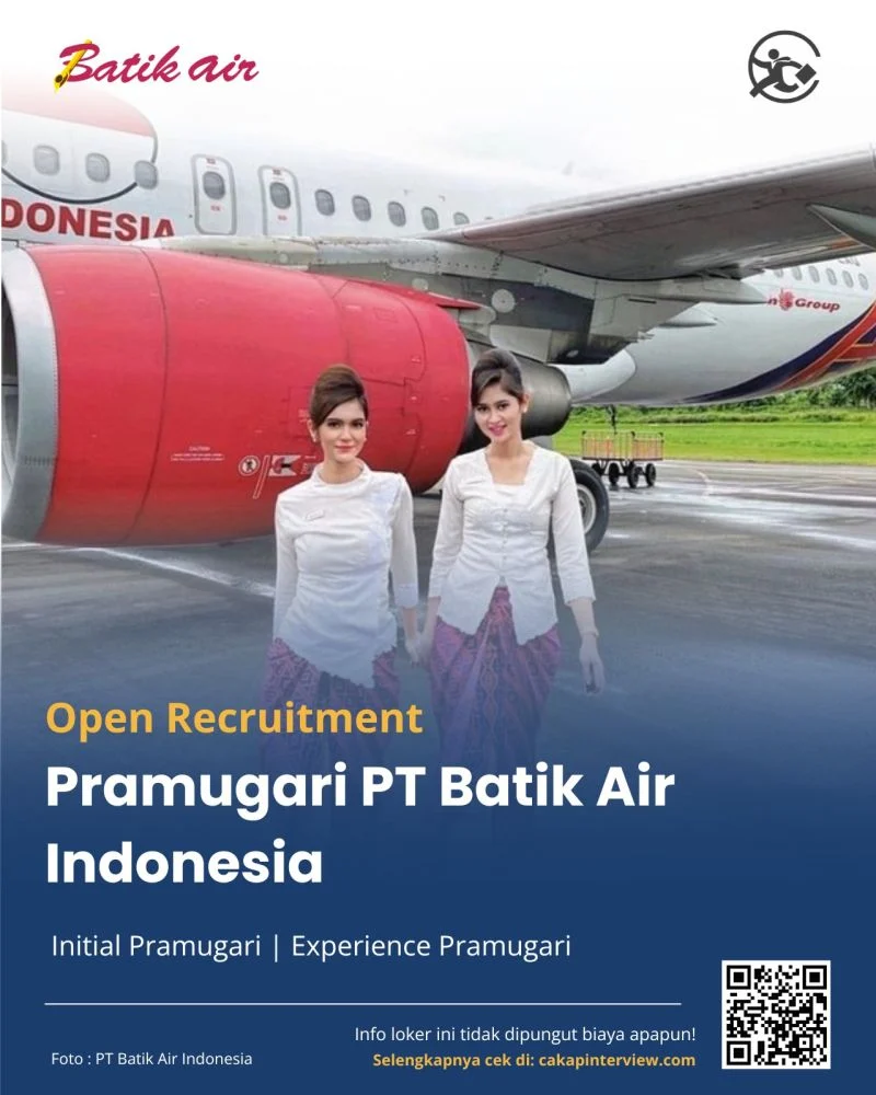 Lowongan Kerja PT Batik Air Indonesia 1. Initial Pramugari 2