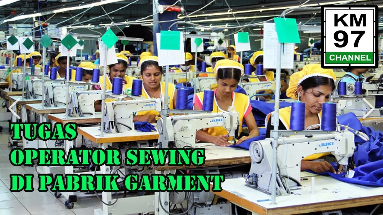 Pekerjaan Operator Sewing Garment beserta Tugas dan Tanggung Jawab