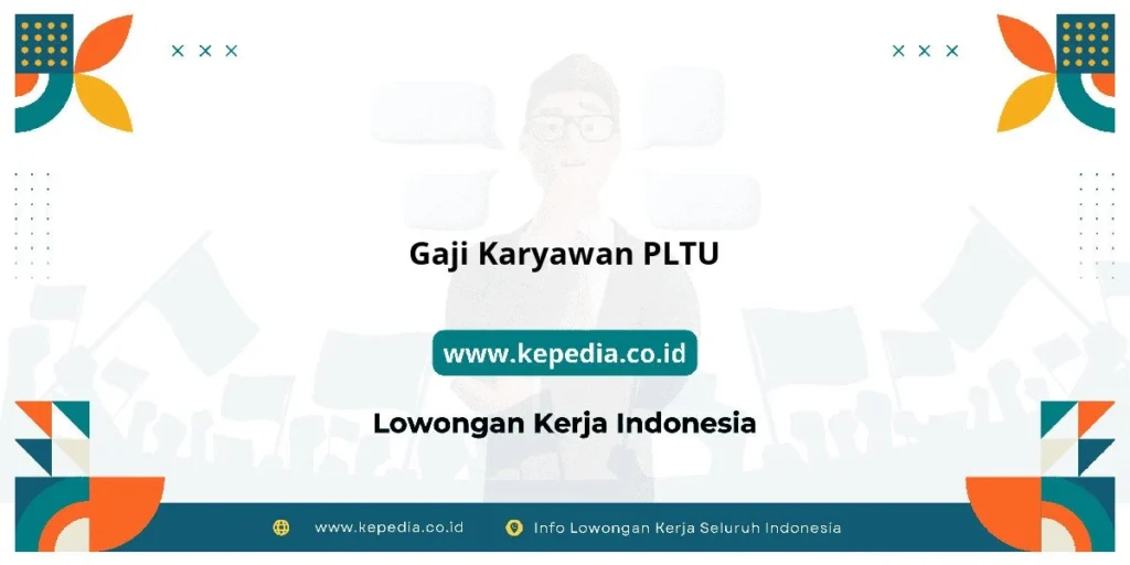 Pengaruh lokasi proyek terhadap gaji karyawan PLTU