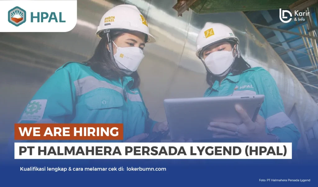 PT Halmahera Persada Lygend (HPAL) - Karir dan Info