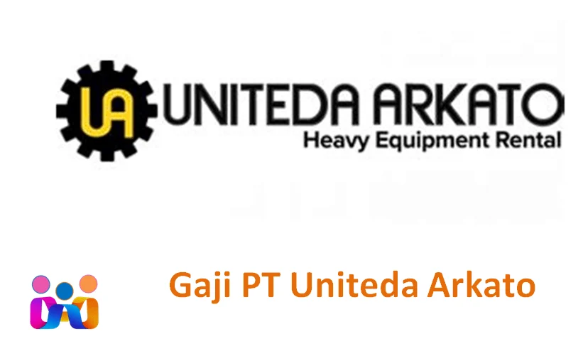 Struktur Gaji PT Uniteda Arkato: Komponen Utama dan Kebijakan Internal