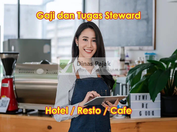 Tugas dan Gaji Steward Restoran dan Hotel - DinasPajak.com