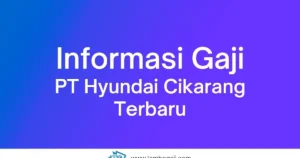 Gaji Karyawan Hyundai: Informasi Lengkap