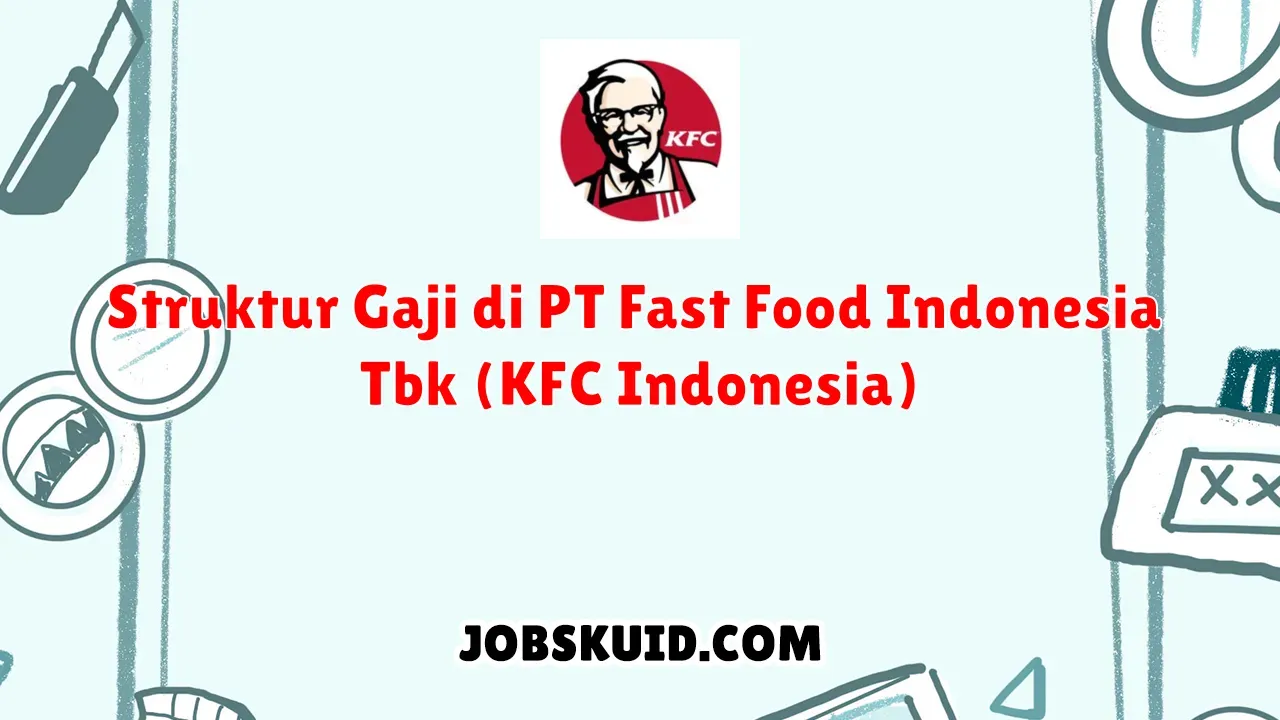 Gaji KFC di Indonesia