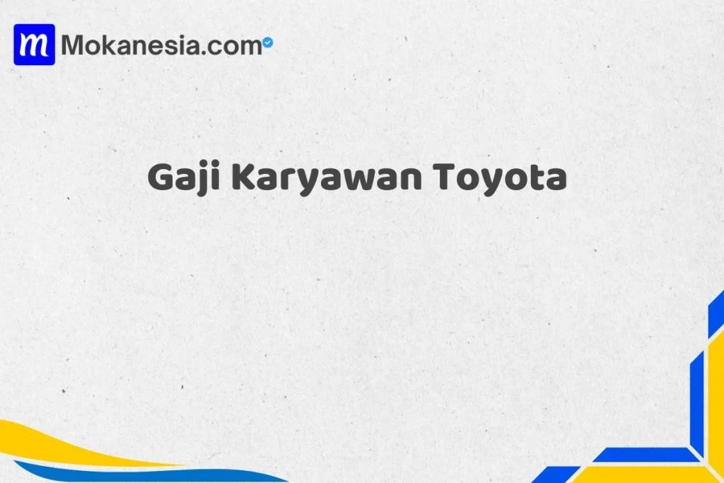 Gaji MRA Toyota: Kesempatan dan Tantangan