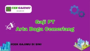 Gaji PT Arta Boga Cemerlang