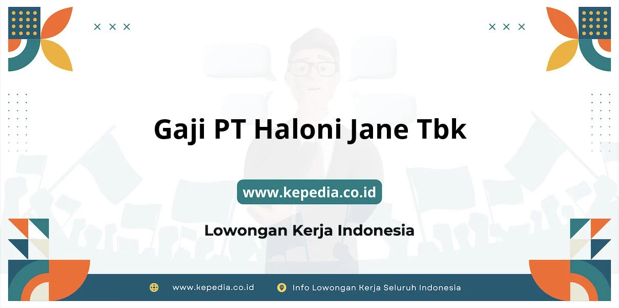 Gaji Pt Haloni Jane Berdasarkan Posisi