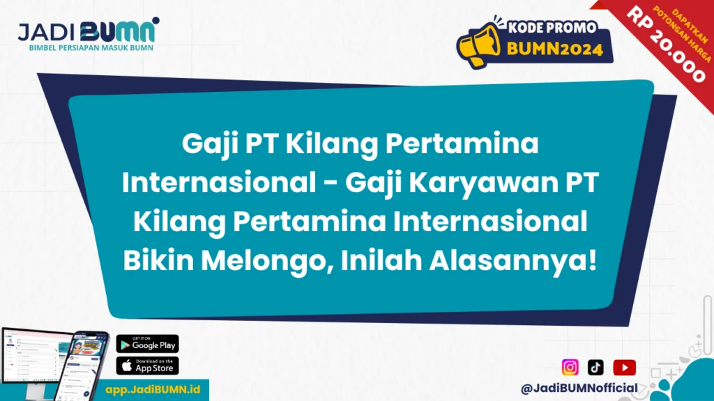 Gaji Pt Kilang Pertamina Internasional: Informasi Lengkap 1 Gaji Pt Kilang Pertamina Internasional: Informasi Lengkap