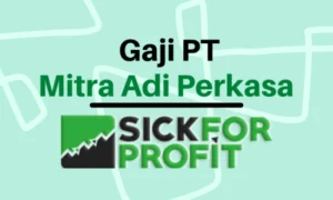 Gaji PT Mitra Adi Perkasa: Struktur dan Kisaran