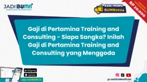Gaji PT Pertamina Training & Consulting: Struktur dan Kisaran