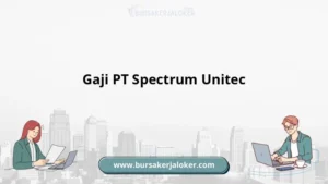 Gaji Pt Spectrum Unitec Berdasarkan Posisi Pekerjaan