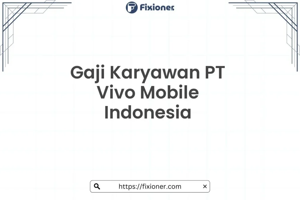 Gaji PT Vivo Tangerang: Informasi Umum