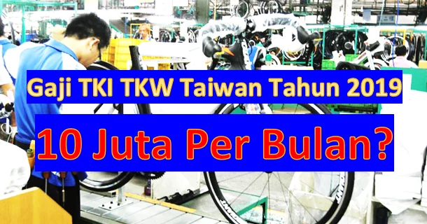 Gaji TKW Taiwan: Faktor-Faktor yang Mempengaruhi