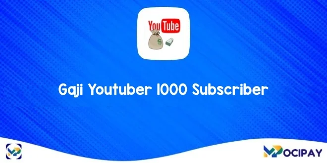 Gaji Youtuber 1000 Subscriber: Kesadaran dan Pengelolaan